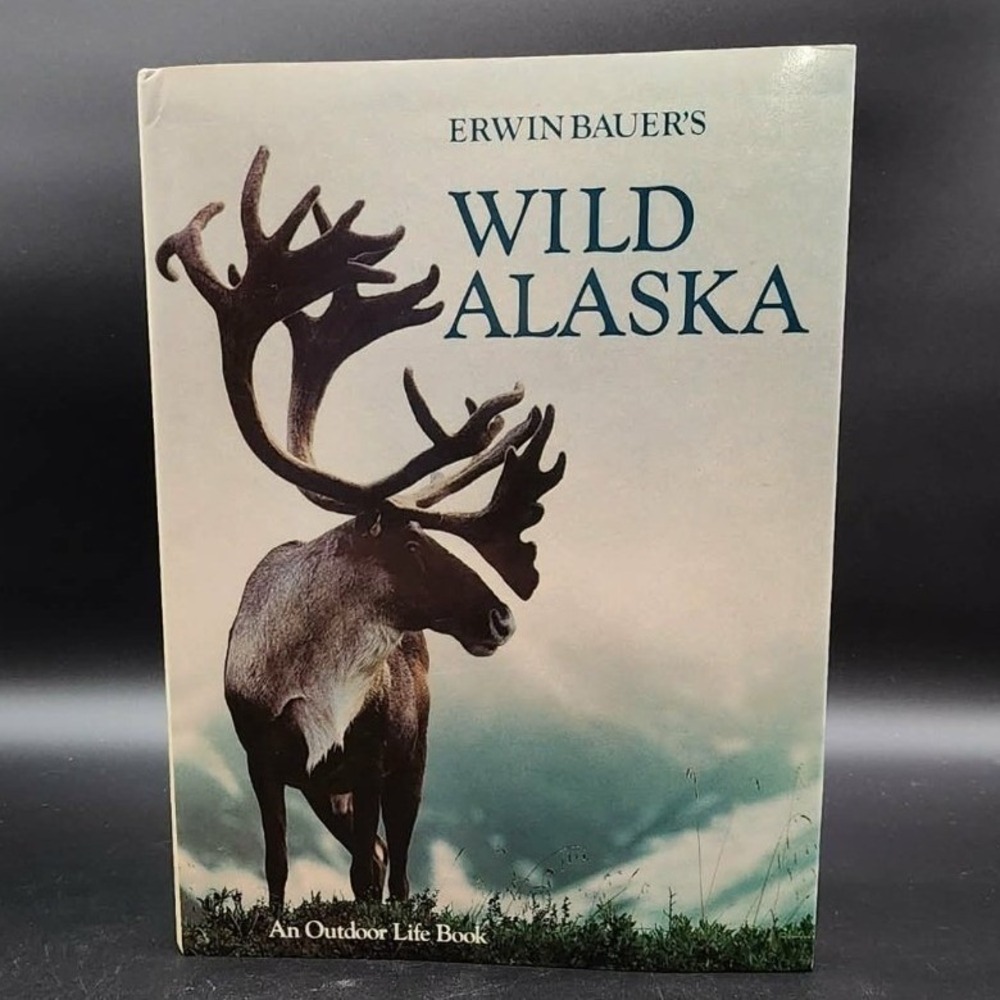 Erwin Bauer's Wild Alaska Hardcover Book New Old Stock Photography Nature Travel